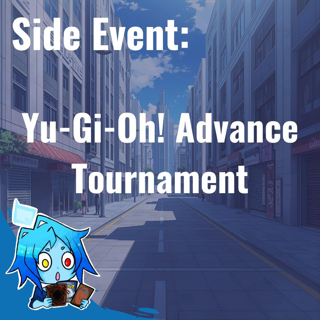 Side Event - 20.09.25 Yu-Gi-Oh! Advance Format Tournament