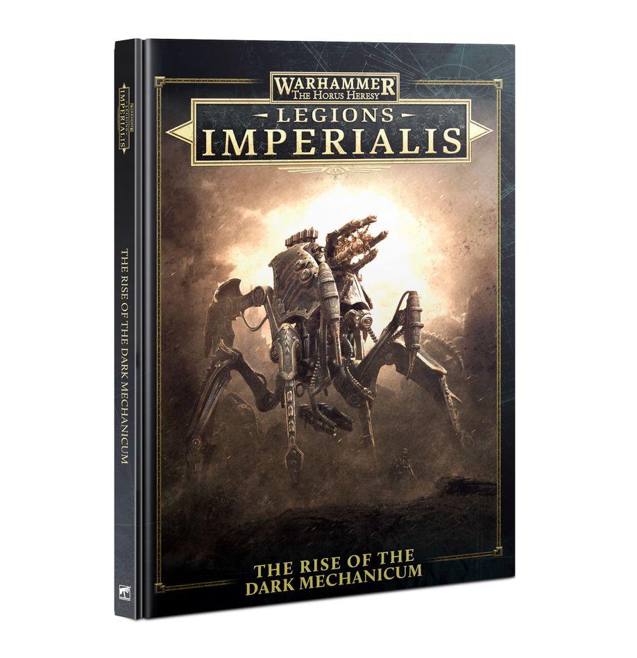 LEGIONS IMPERIALIS: THE RISE OF THE DARK MECHANICUM (03-73)