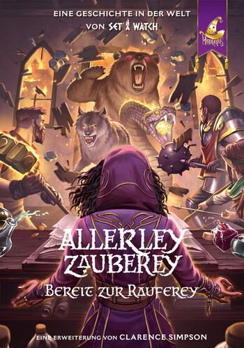 Allerley Zauberey: Bereit zur Rauferey