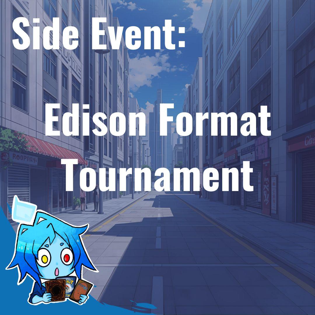 Side Event - 20.09.25 Yu-Gi-Oh! Edison Format Tournament